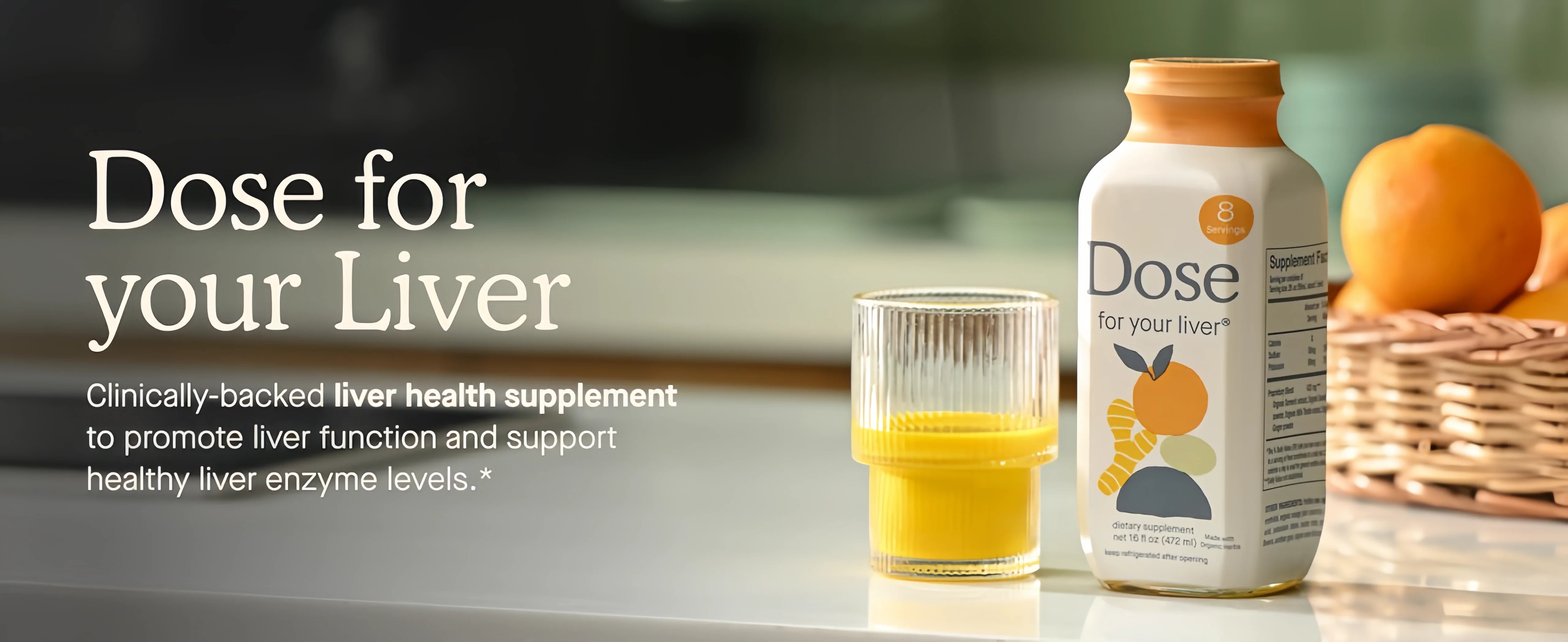 Dose for
your Liver